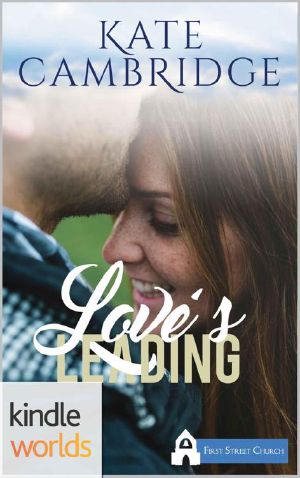 [First Street Church Romances 01] • Love's Leading